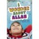 I Wonder About Allah Book 2